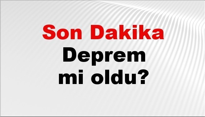 son dakika deprem mi oldu az once deprem nerede oldu istanbul ankara izmir ve il il afad son depremler 27 eylul 2025 8bcGhaVe